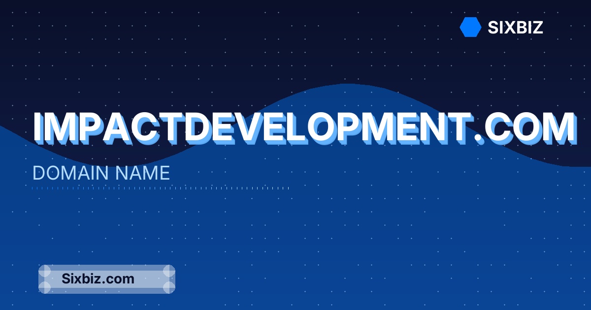 impactdevelopment.com - Premium Domain Name For Sale