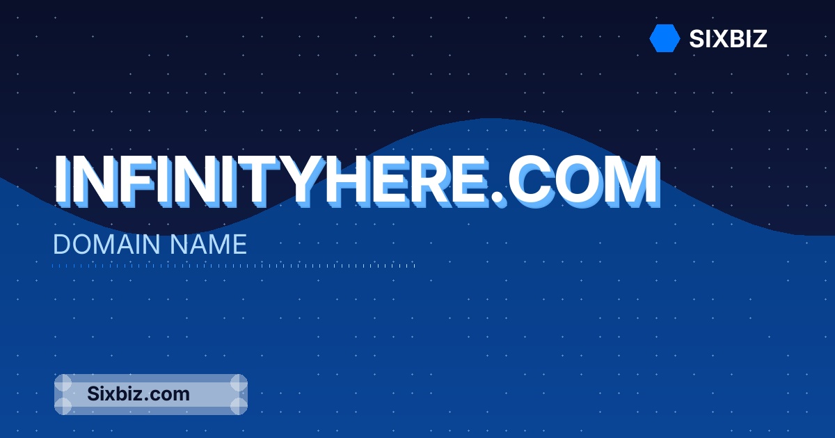 infinityhere.com - Premium Domain Name For Sale