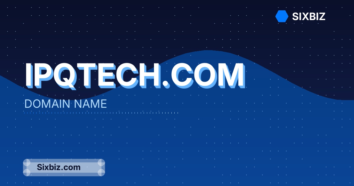 ipqtech.com - Premium Domain Name For Sale