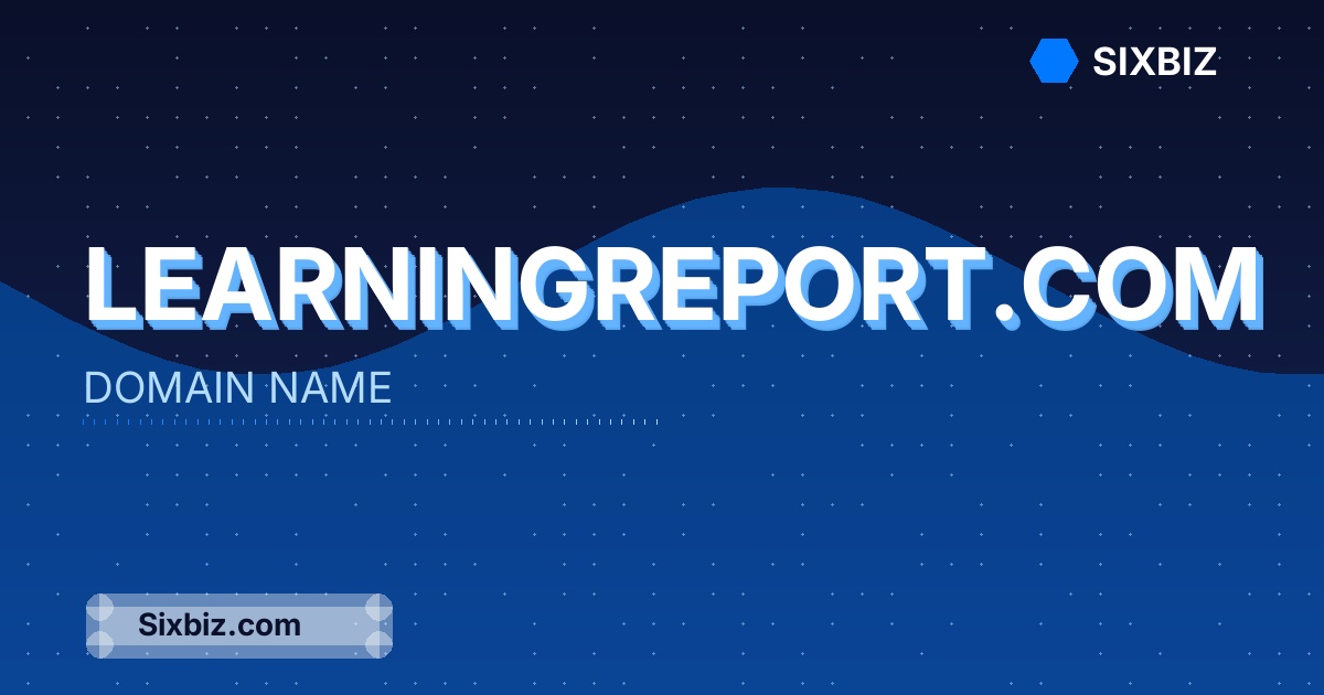 learningreport.com - Premium Domain Name For Sale