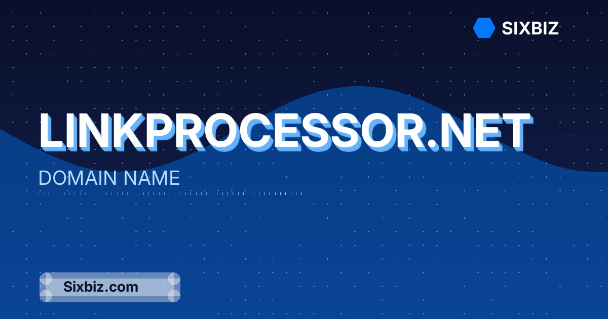 linkprocessor.net - Premium Domain Name For Sale