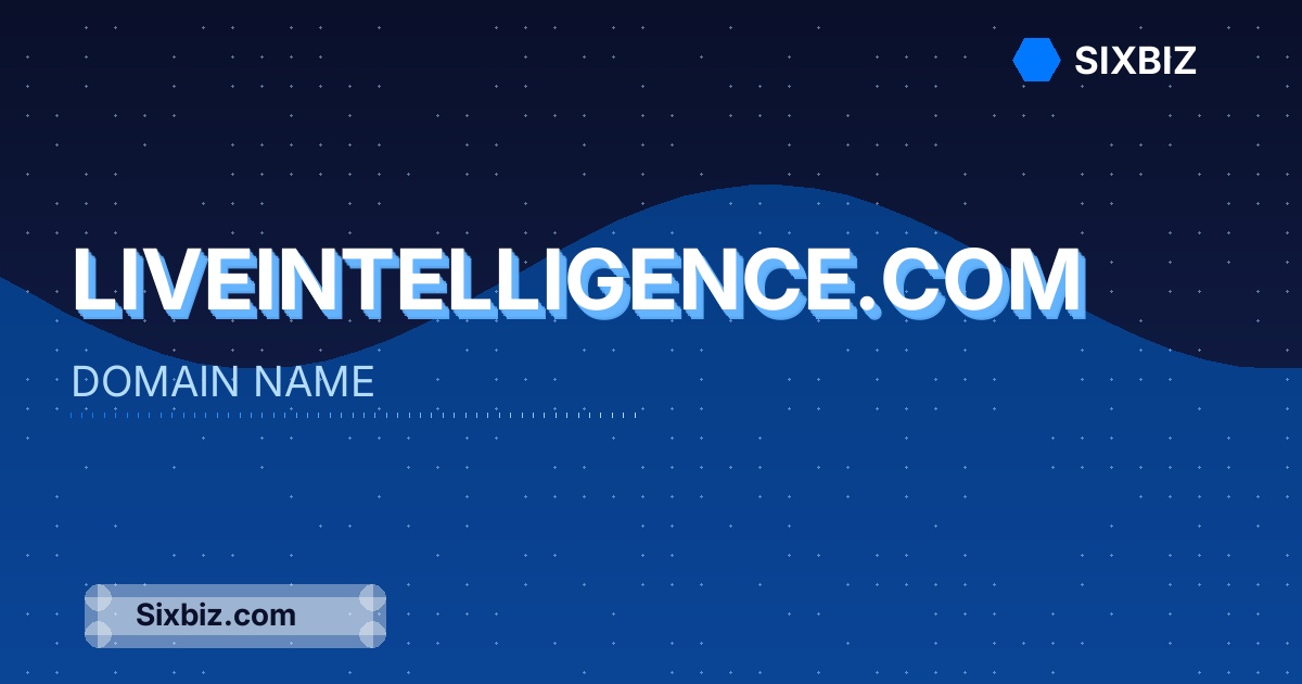 liveintelligence.com - Premium Domain Name For Sale