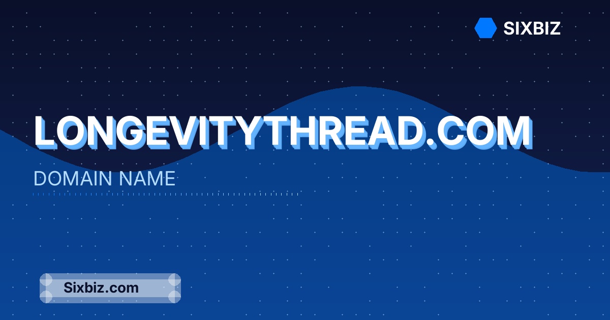 longevitythread.com - Premium Domain Name For Sale