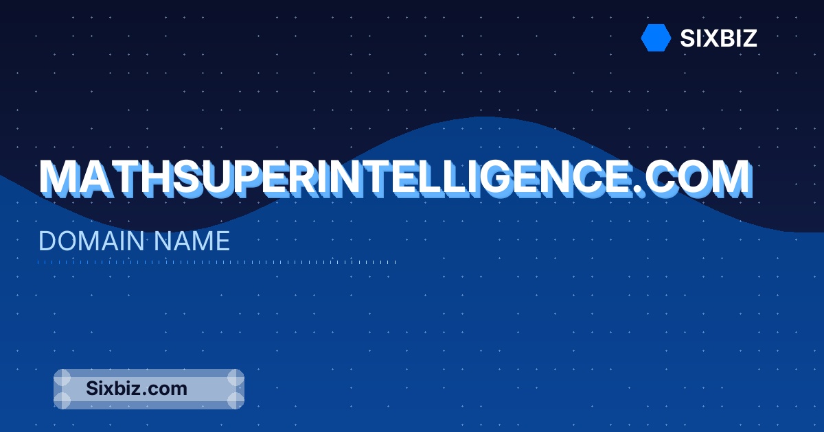 mathsuperintelligence.com - Premium Domain Name For Sale