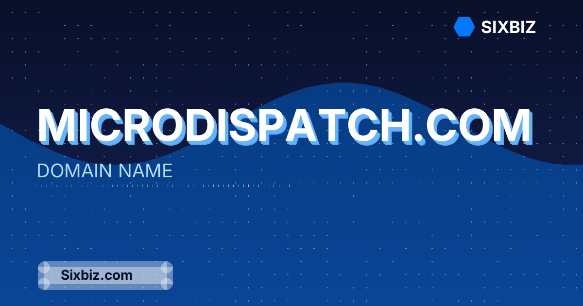 microdispatch.com - Premium Domain Name For Sale