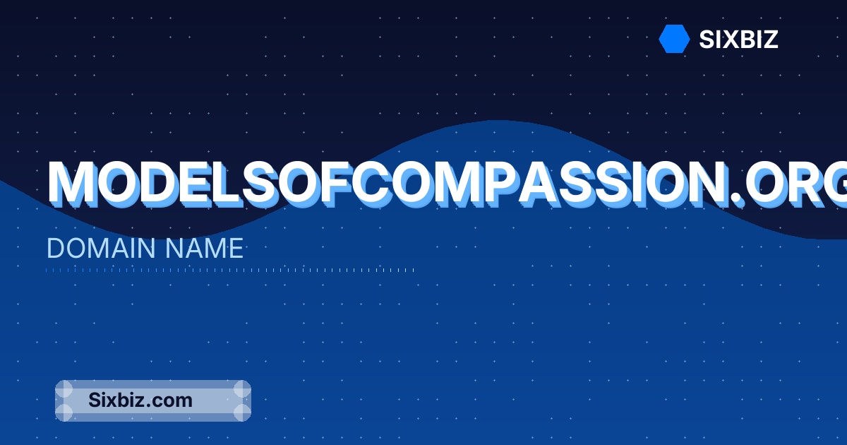 modelsofcompassion.org - Premium Domain Name For Sale