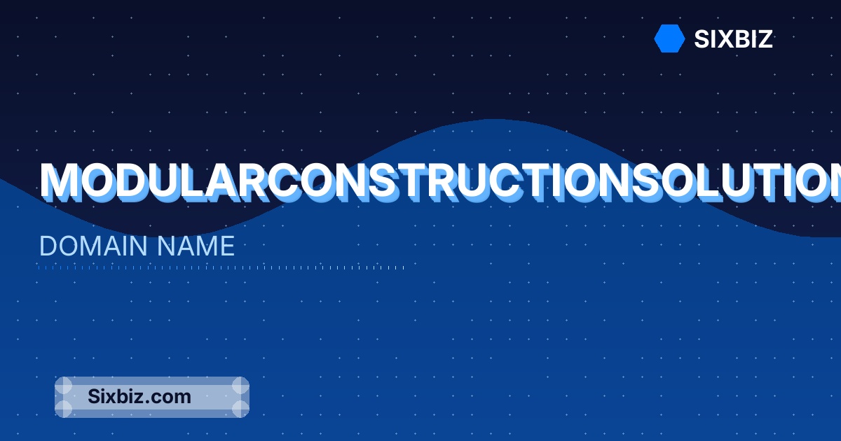 modularconstructionsolution.com - Premium Domain Name For Sale