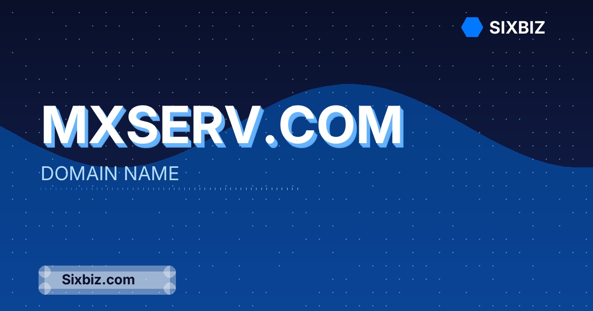 mxserv.com - Premium Domain Name For Sale