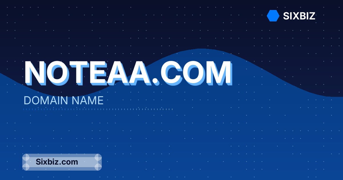 noteaa.com - Premium Domain Name For Sale