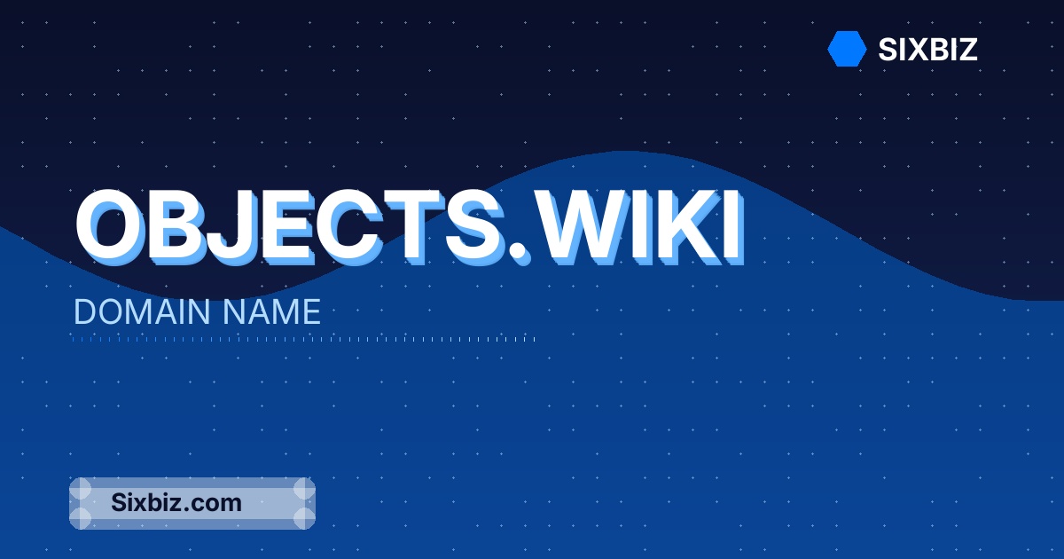 objects.wiki - Premium Domain Name For Sale