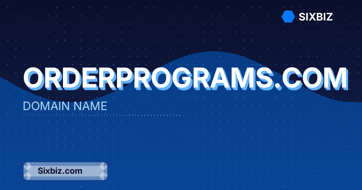 orderprograms.com - Premium Domain Name For Sale