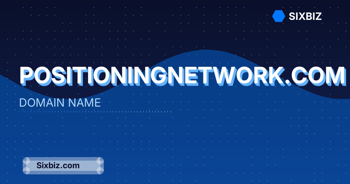 positioningnetwork.com - Premium Domain Name For Sale