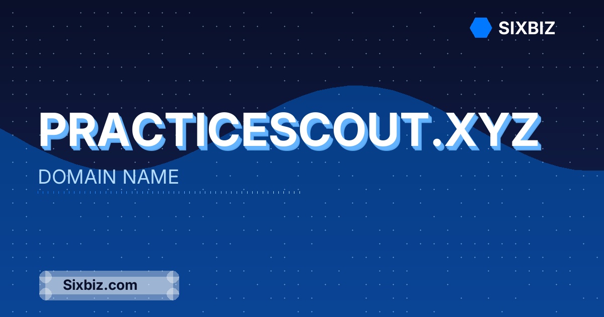 practicescout.xyz - Premium Domain Name For Sale