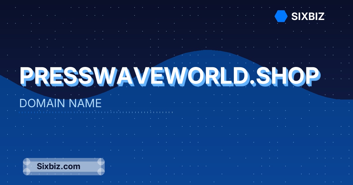 presswaveworld.shop - Premium Domain Name For Sale