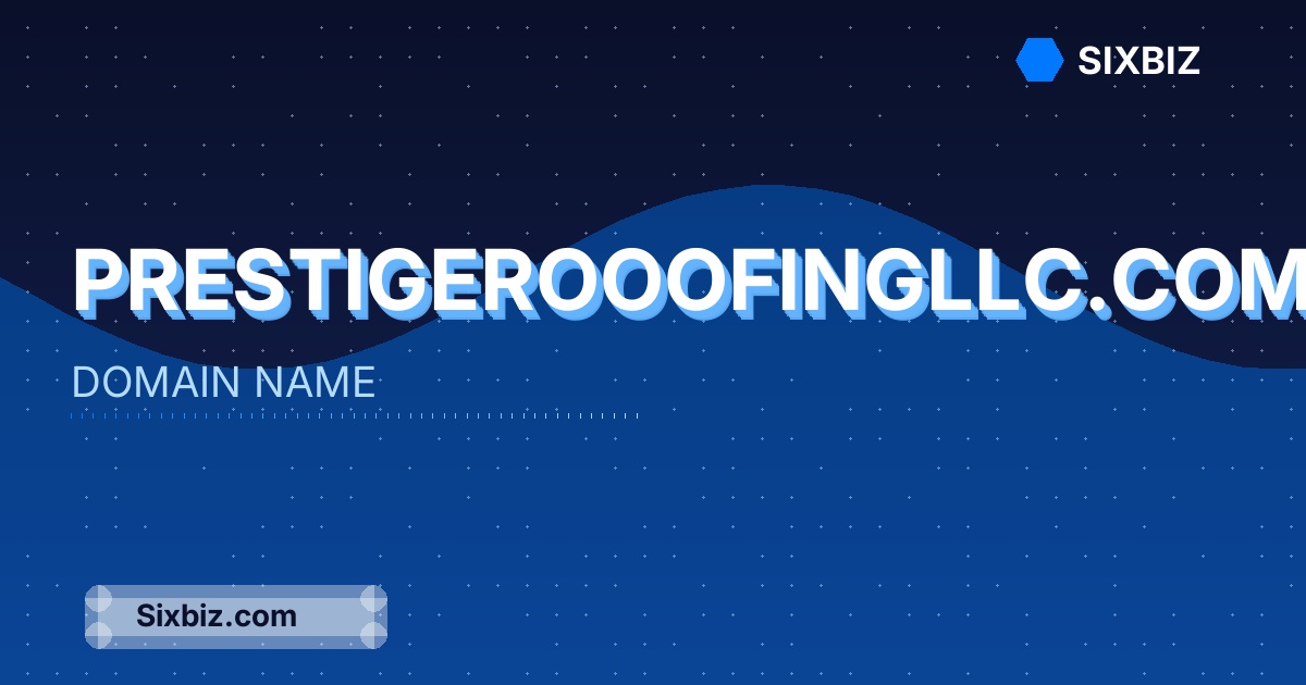 prestigerooofingllc.com - Premium Domain Name For Sale