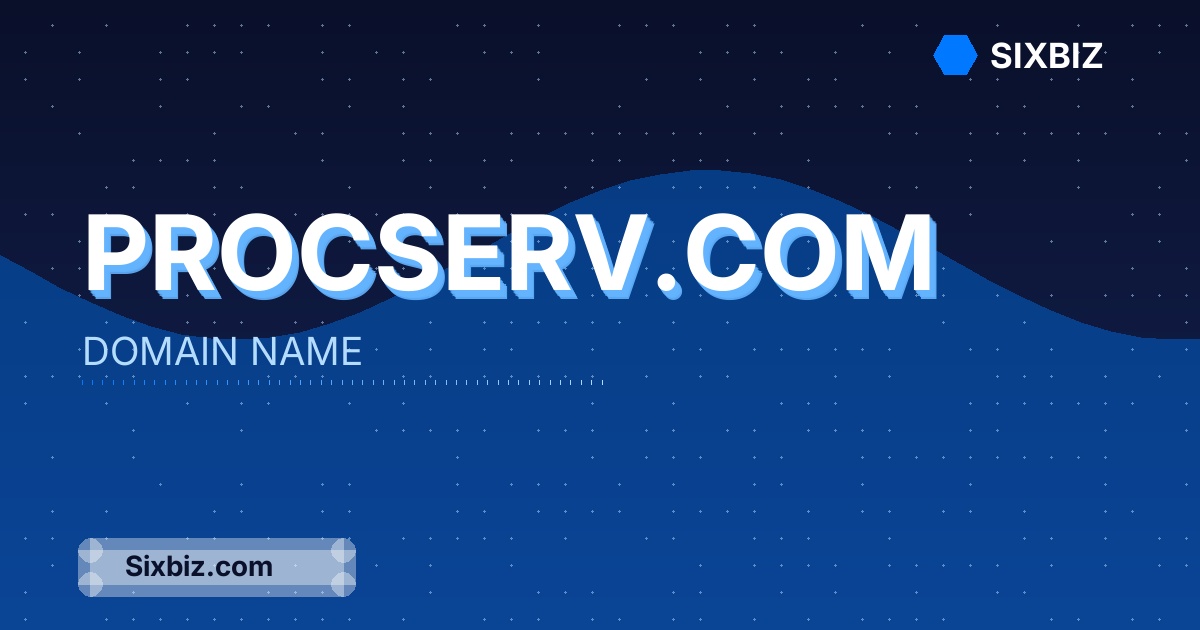 procserv.com - Premium Domain Name For Sale