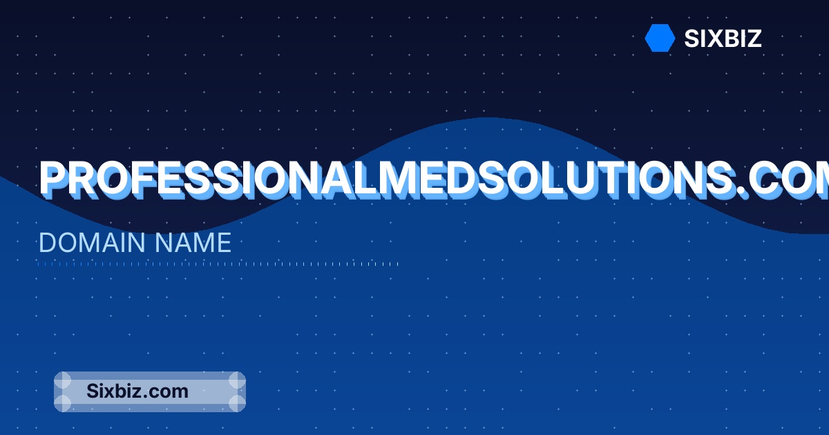 professionalmedsolutions.com - Premium Domain Name For Sale
