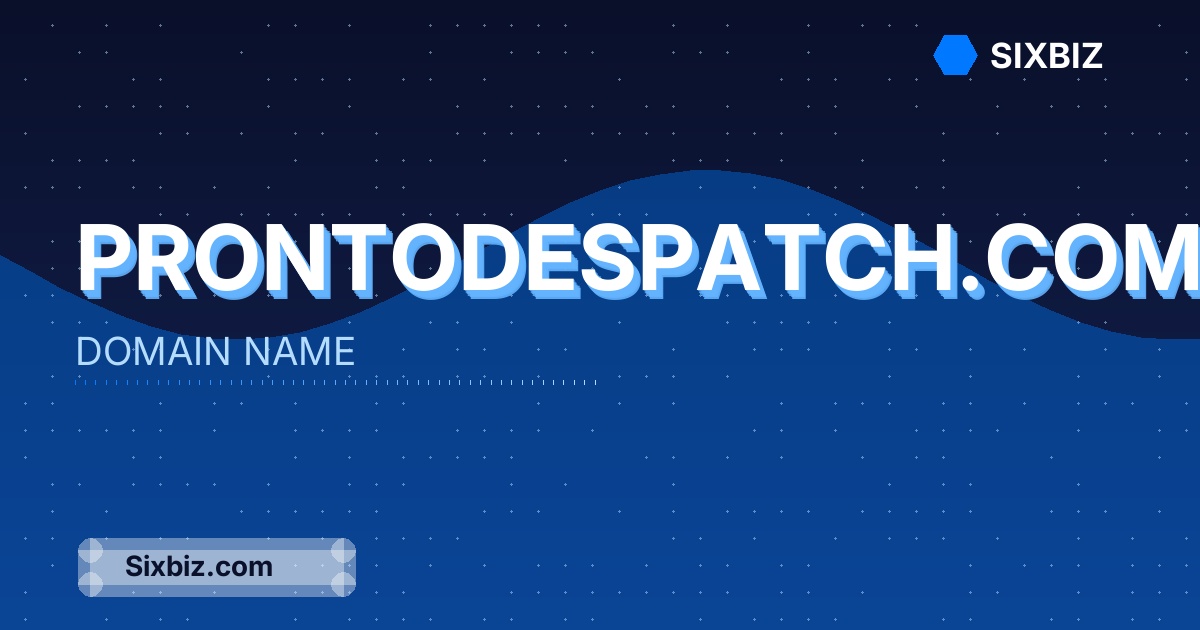 prontodespatch.com - Premium Domain Name For Sale