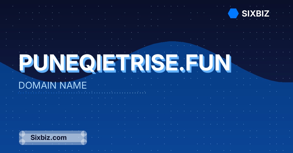 puneqietrise.fun - Premium Domain Name For Sale