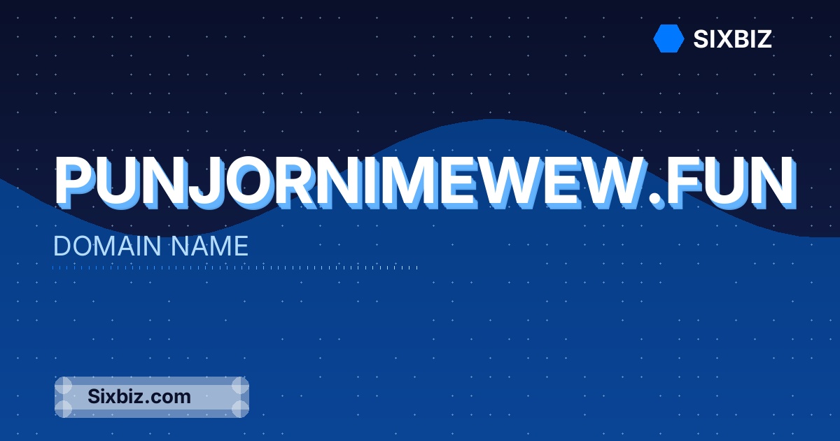 punjornimewew.fun - Premium Domain Name For Sale