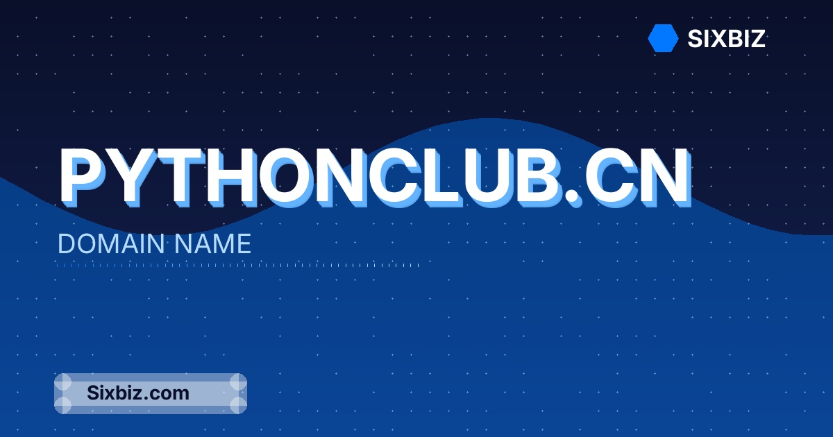 pythonclub.cn - Premium Domain Name For Sale