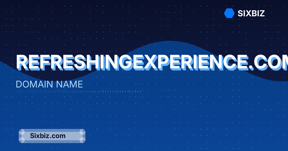 refreshingexperience.com - Premium Domain Name For Sale