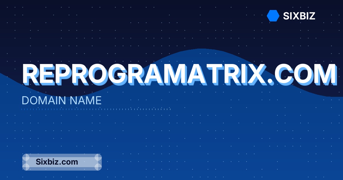 reprogramatrix.com - Premium Domain Name For Sale
