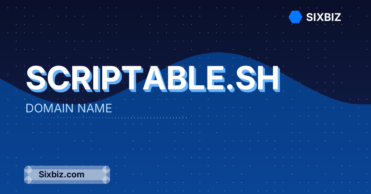 scriptable.sh - Premium Domain Name For Sale