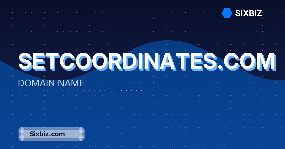 setcoordinates.com - Premium Domain Name For Sale