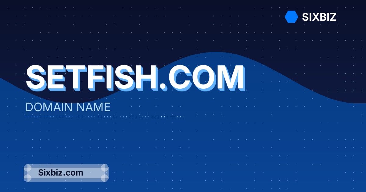 setfish.com - Premium Domain Name For Sale