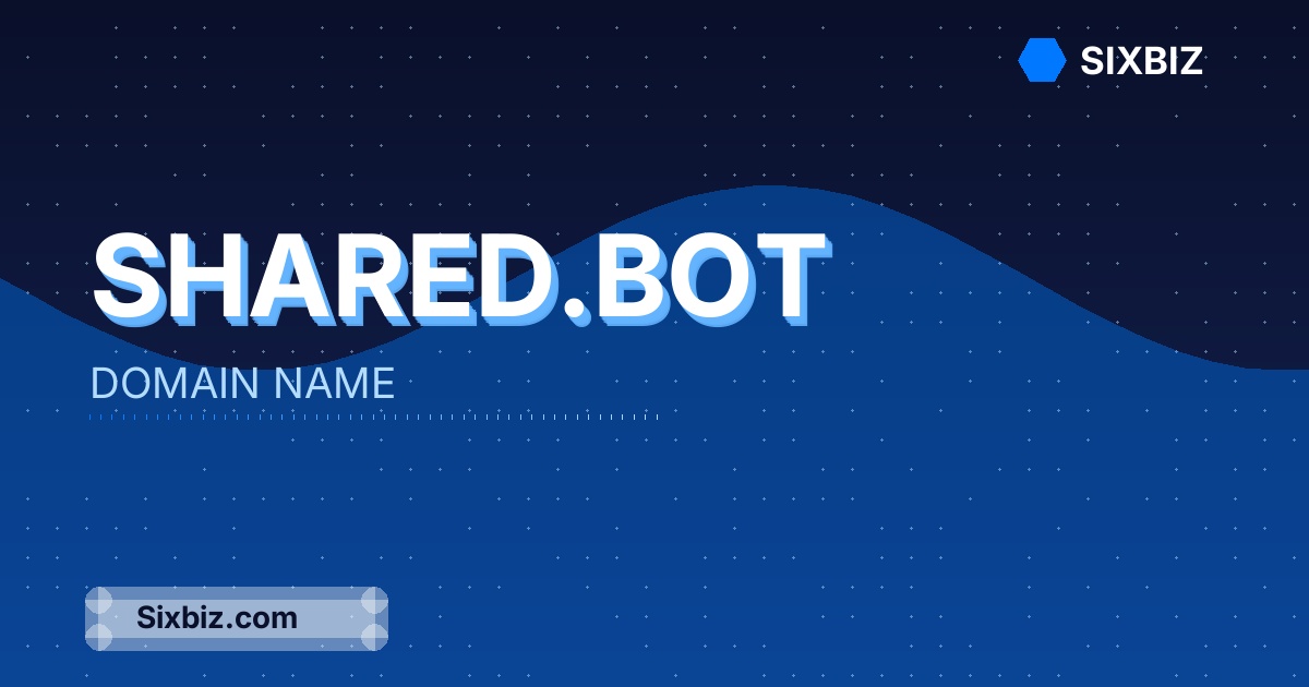 shared.bot - Premium Domain Name For Sale
