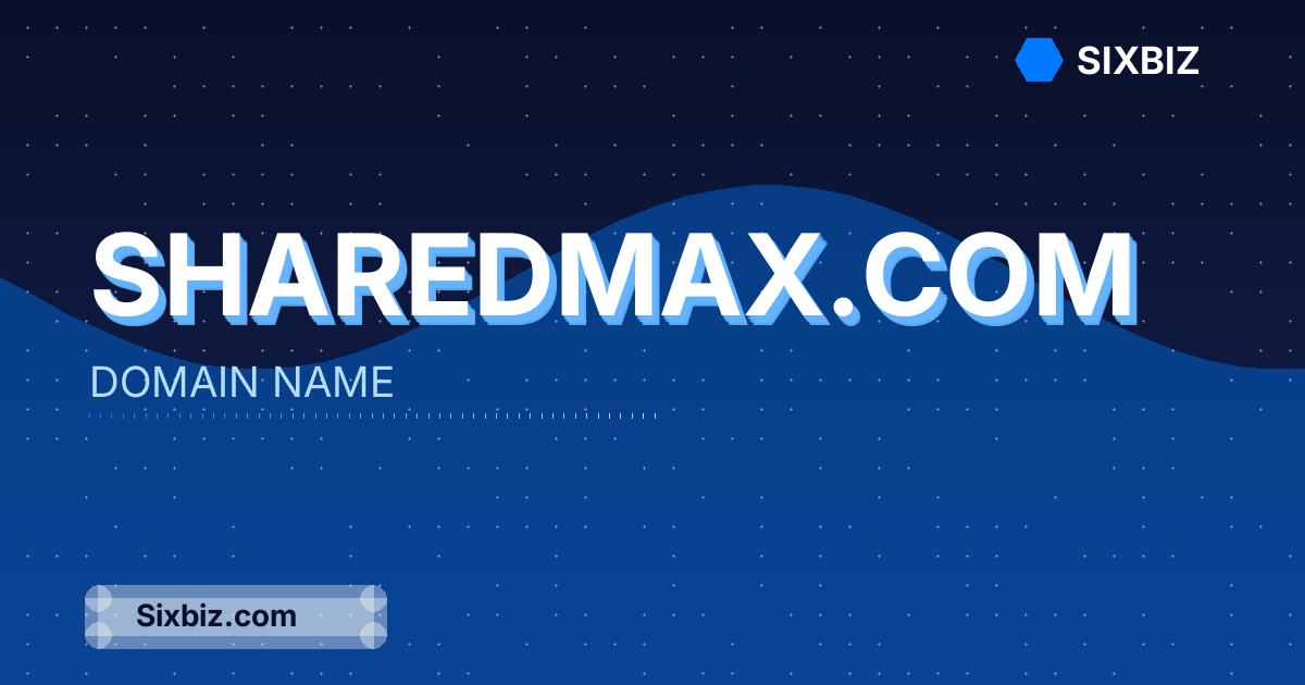 sharedmax.com - Premium Domain Name For Sale