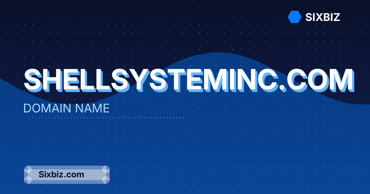 shellsysteminc.com - Premium Domain Name For Sale