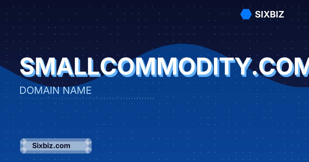 smallcommodity.com - Premium Domain Name For Sale