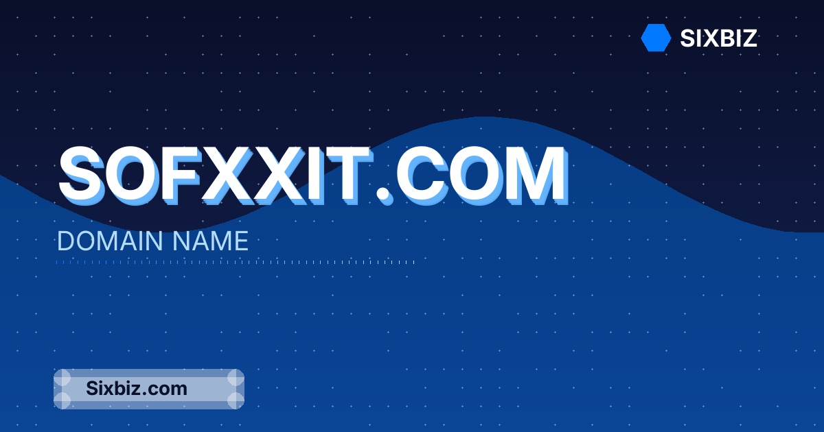 sofxxit.com - Premium Domain Name For Sale