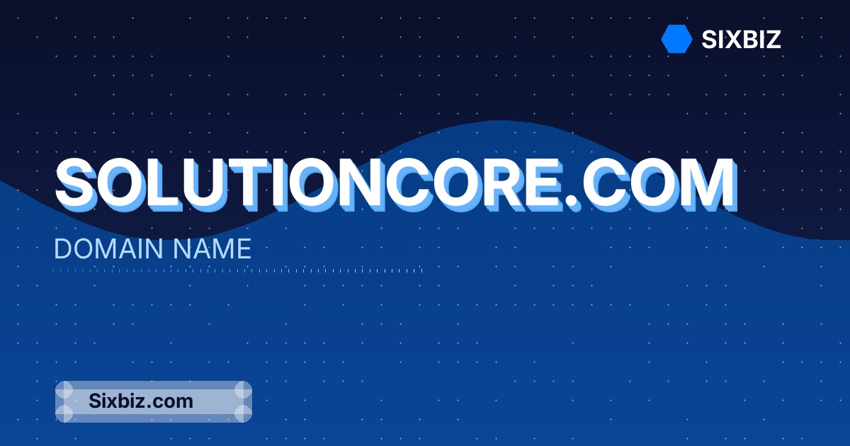 solutioncore.com - Premium Domain Name For Sale