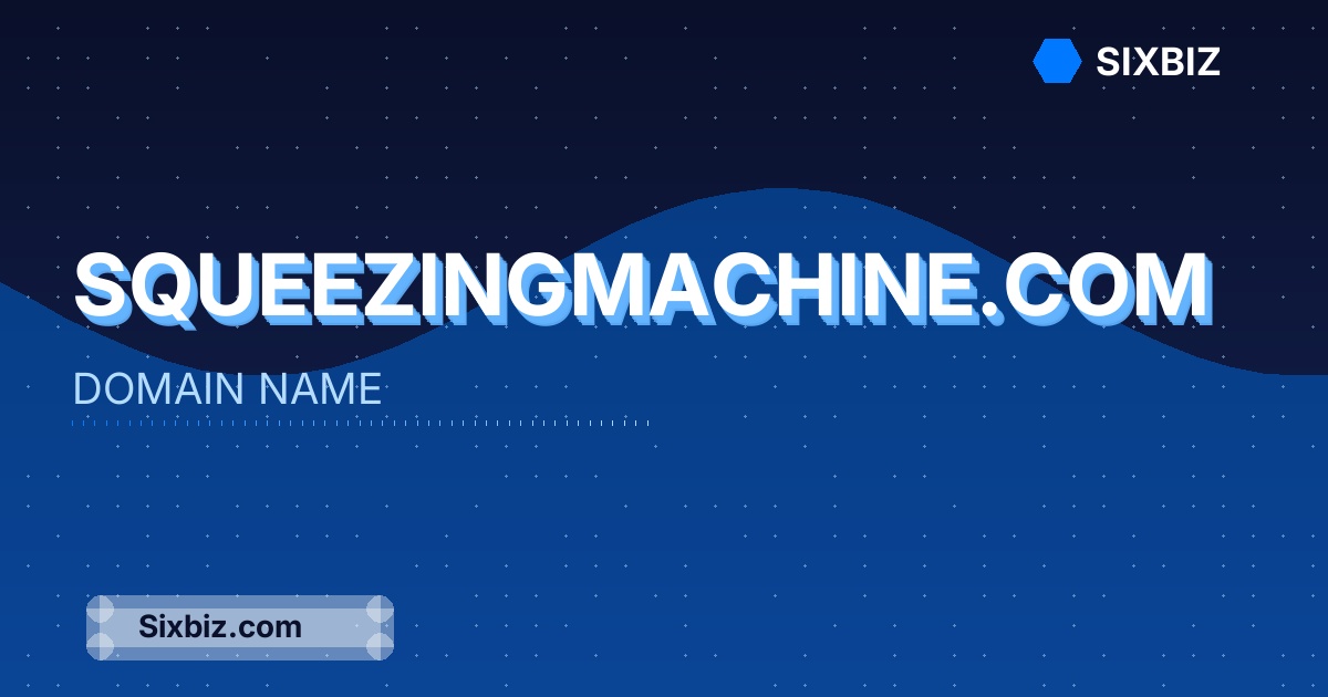 squeezingmachine.com - Premium Domain Name For Sale