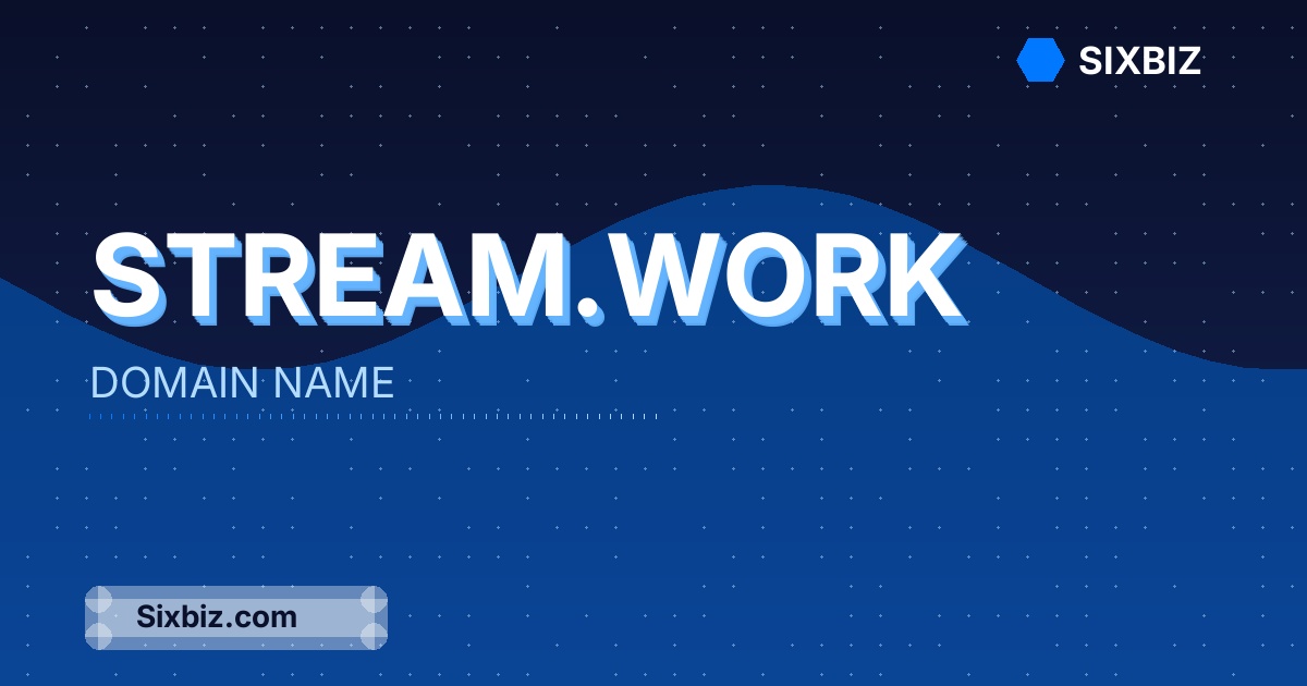 stream.work - Premium Domain Name For Sale
