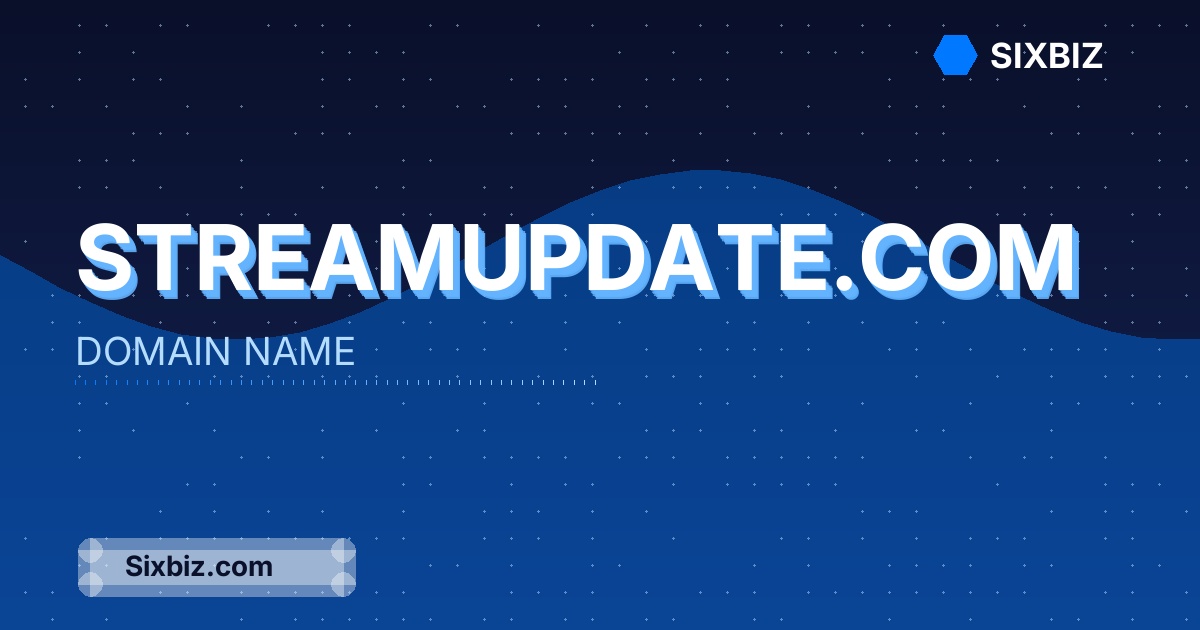 streamupdate.com - Premium Domain Name For Sale