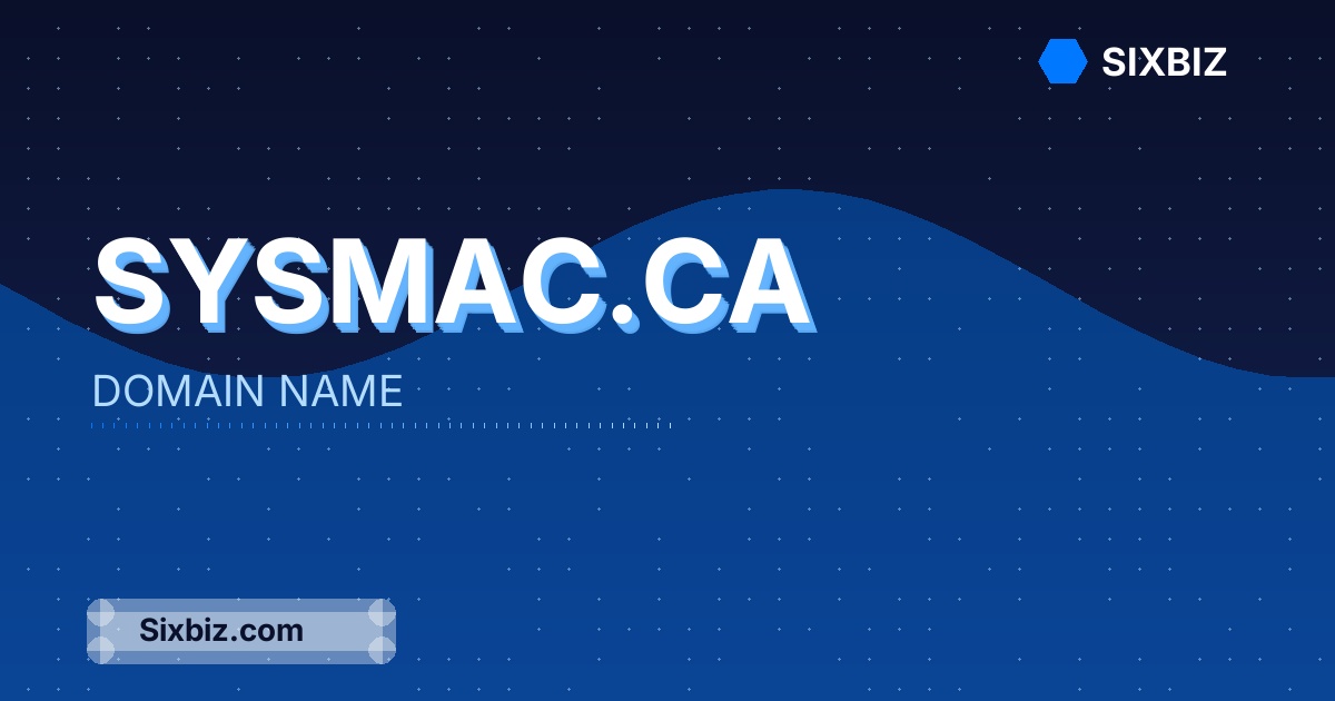 sysmac.ca - Premium Domain Name For Sale