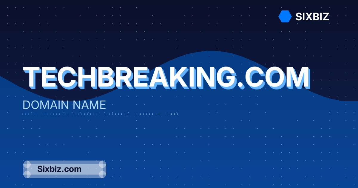 techbreaking.com - Premium Domain Name For Sale