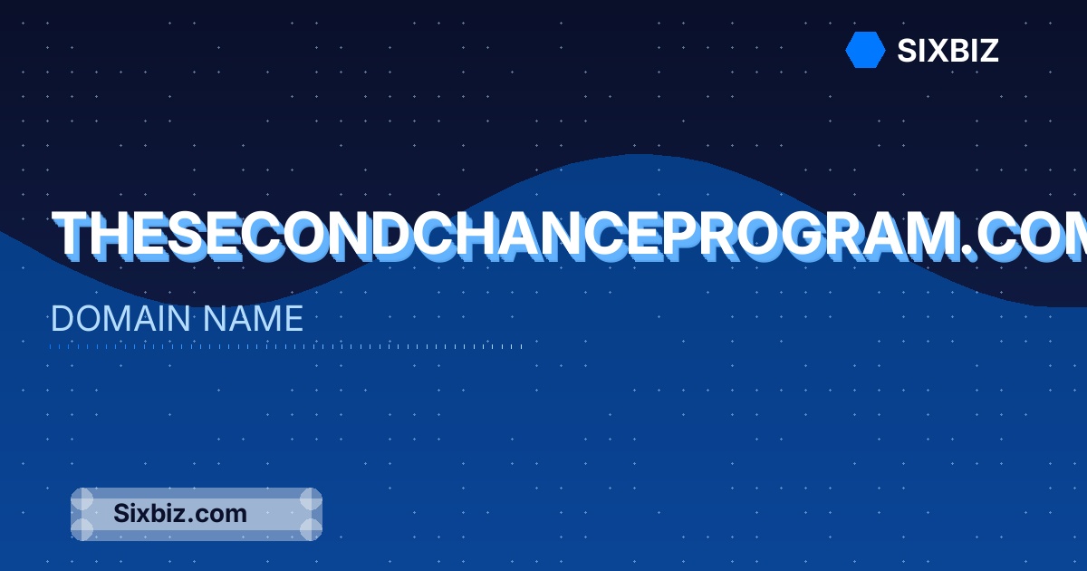 thesecondchanceprogram.com - Premium Domain Name For Sale