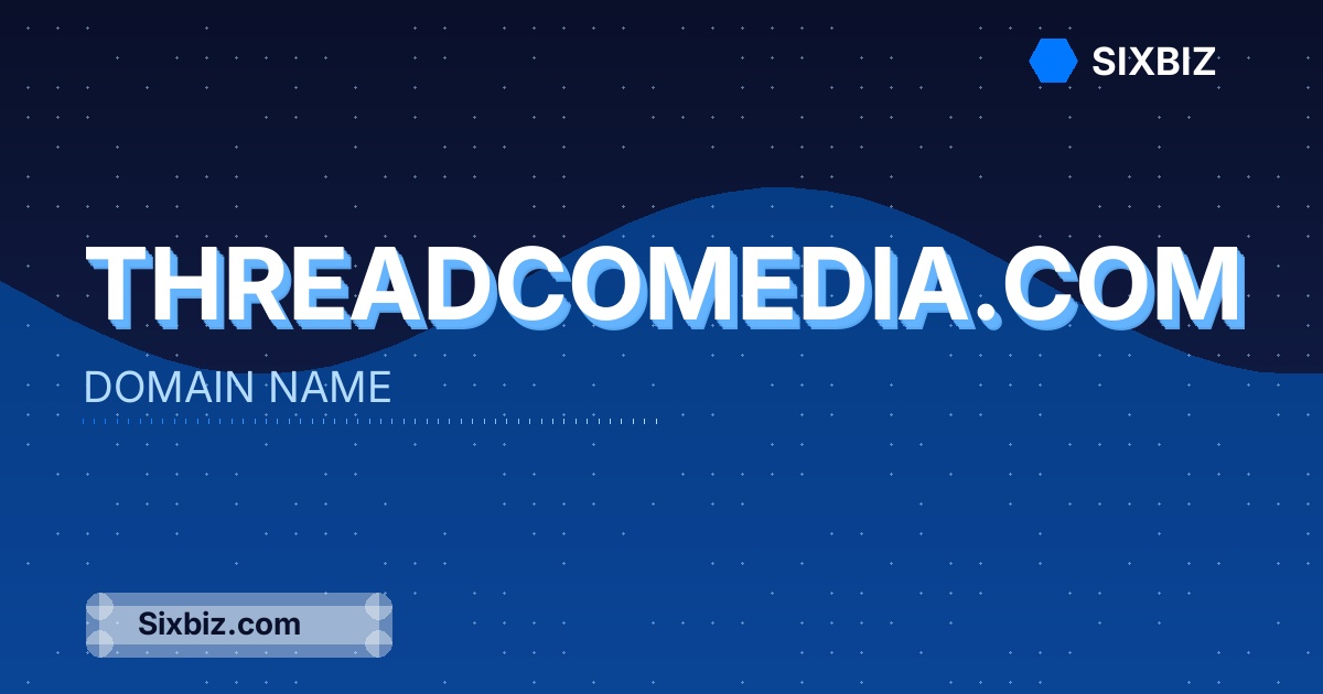 threadcomedia.com - Premium Domain Name For Sale