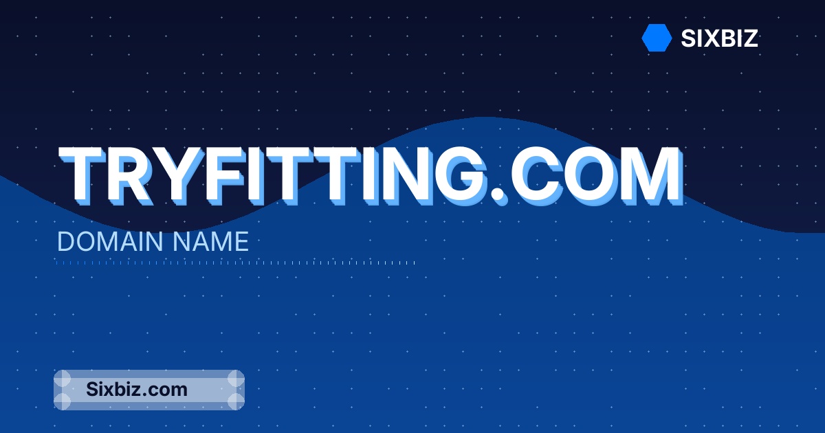 tryfitting.com - Premium Domain Name For Sale