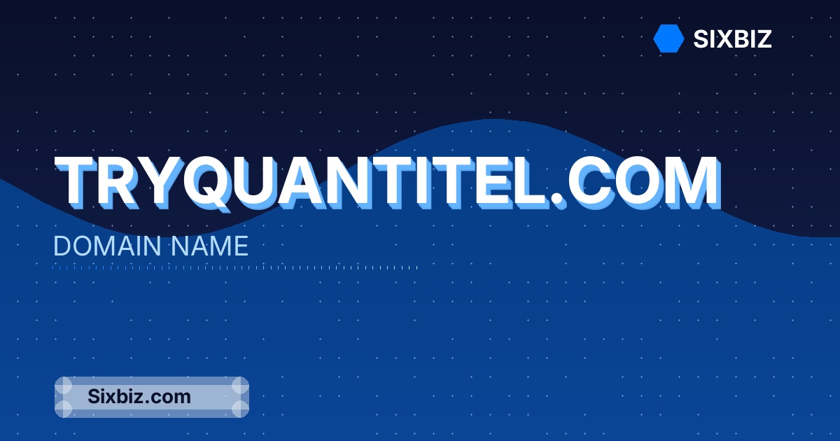 tryquantitel.com - Premium Domain Name For Sale