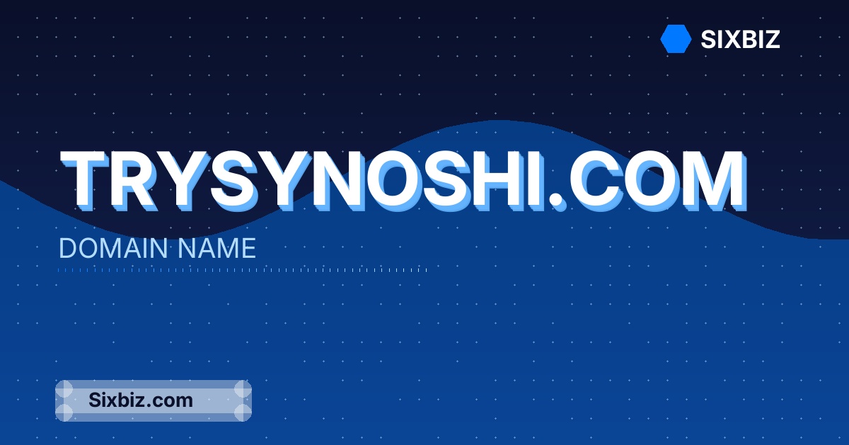 trysynoshi.com - Premium Domain Name For Sale