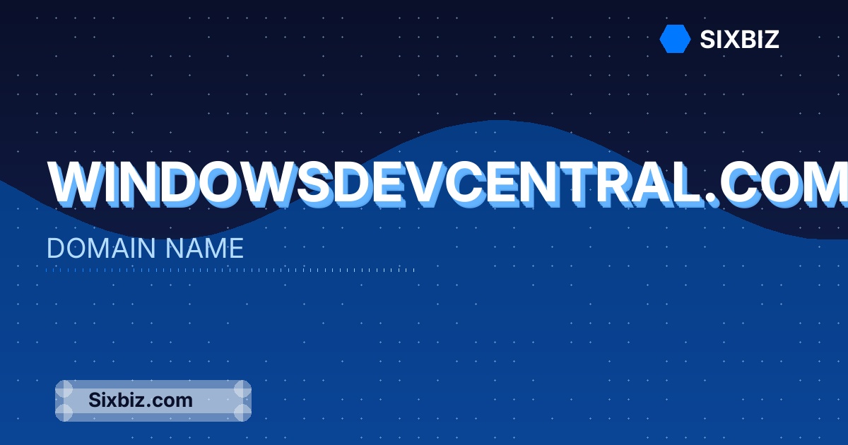 windowsdevcentral.com - Premium Domain Name For Sale