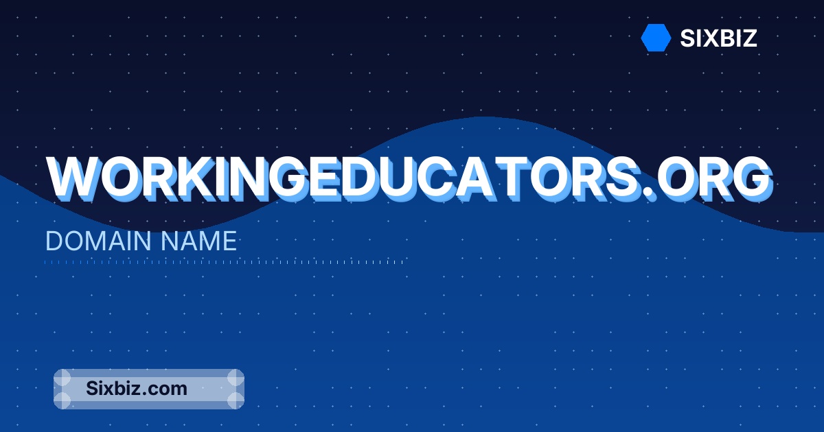 workingeducators.org - Premium Domain Name For Sale