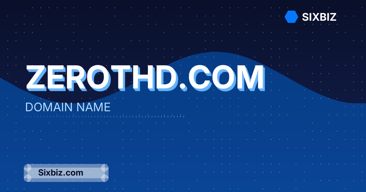 zerothd.com - Premium Domain Name For Sale